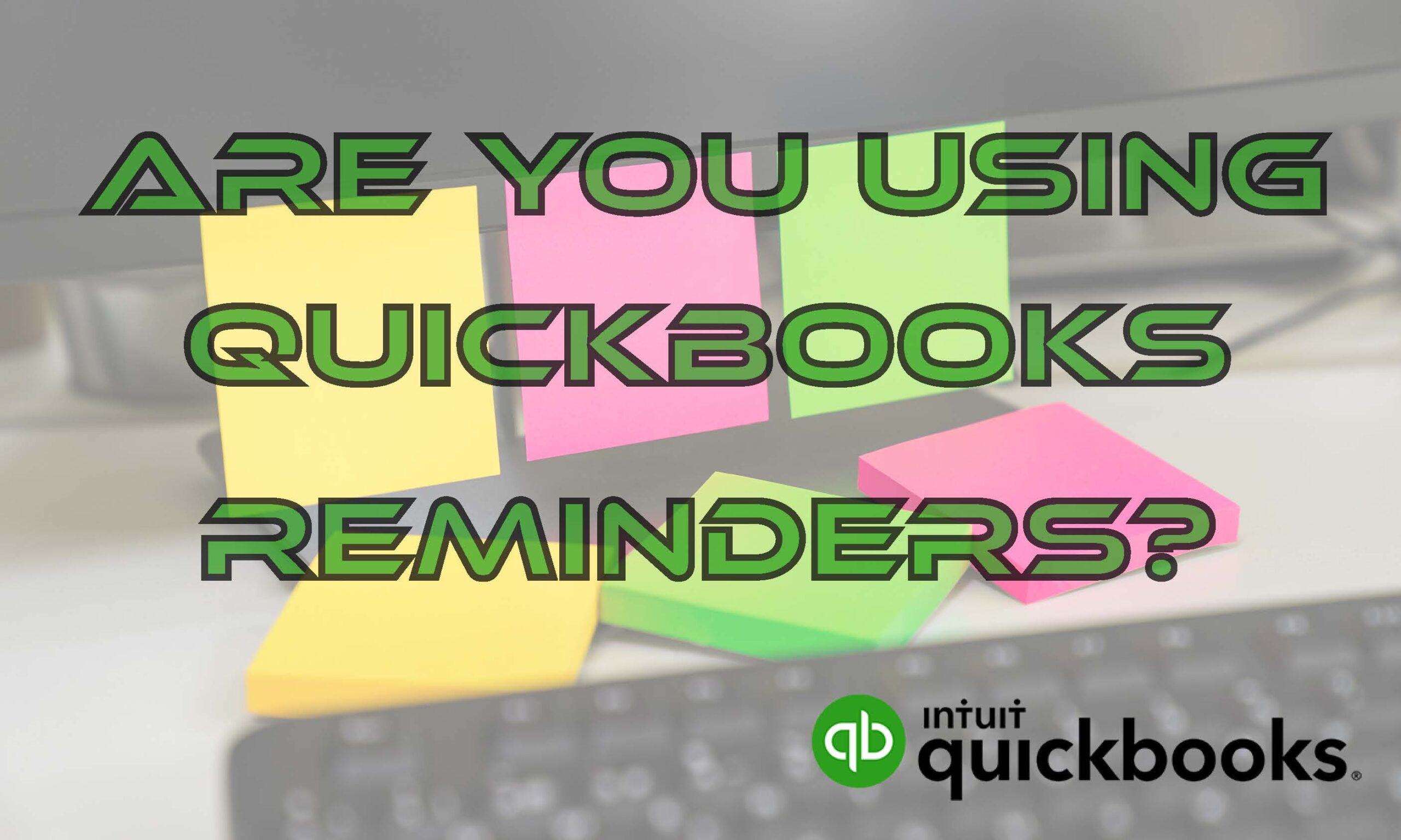 QB reminders