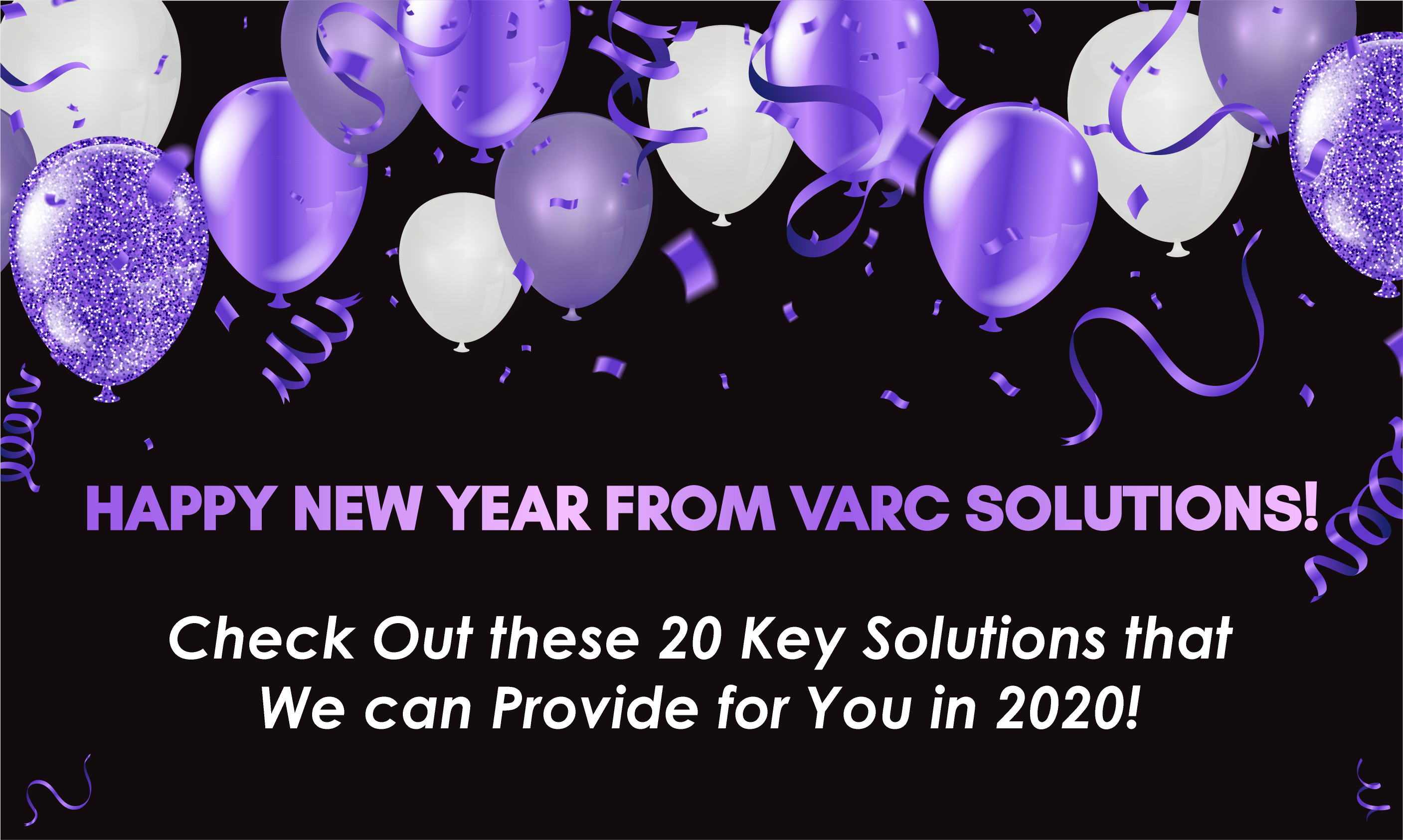 Happy New Year From VARC Solutions!