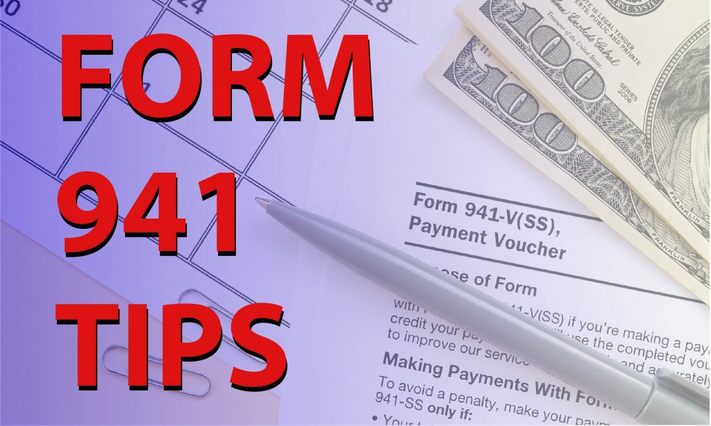 Form 941 Tips