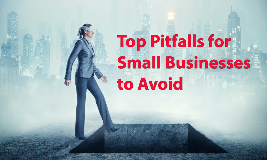 Top Pitfalls for Small businesses to avoid