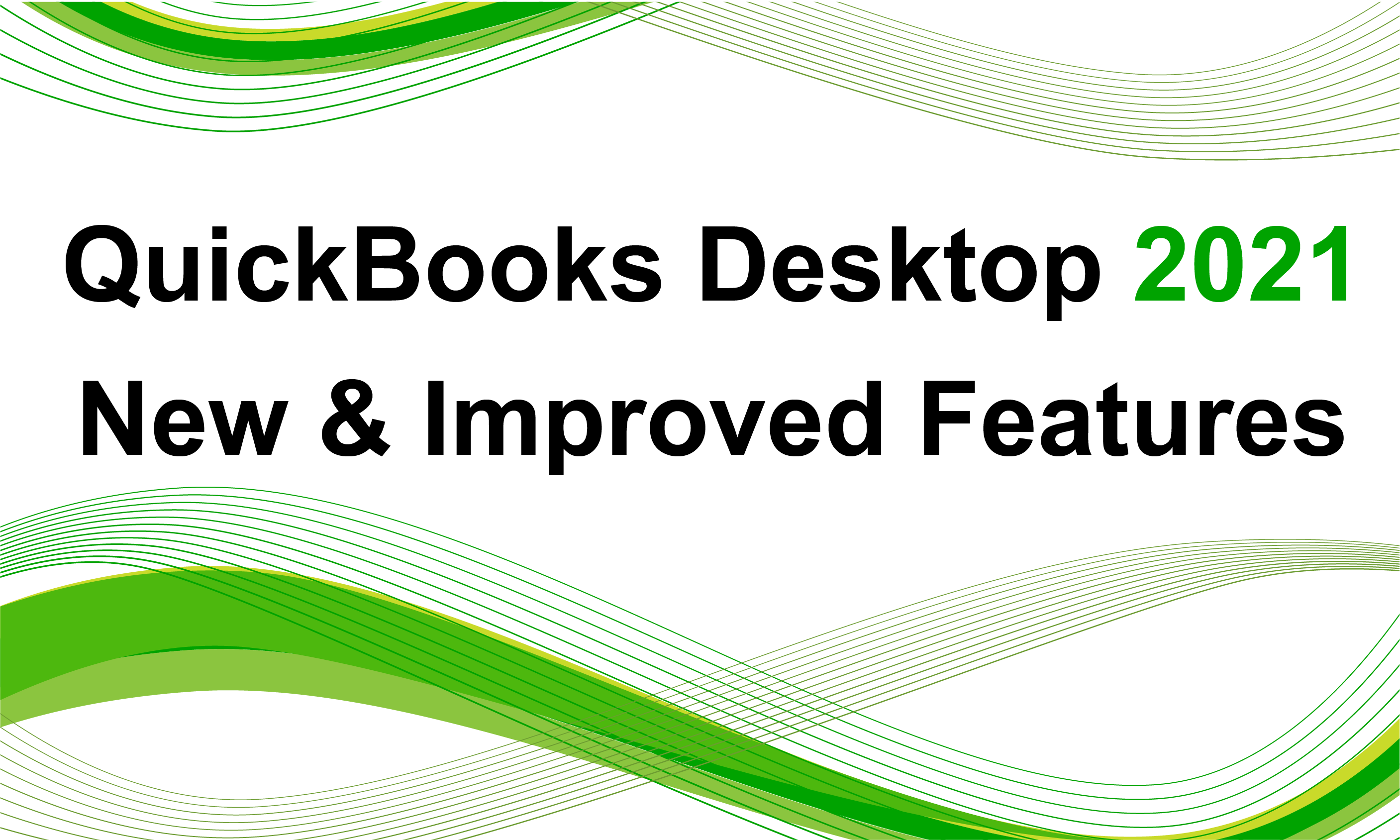 QuickBooks Desktop 2021 New Features