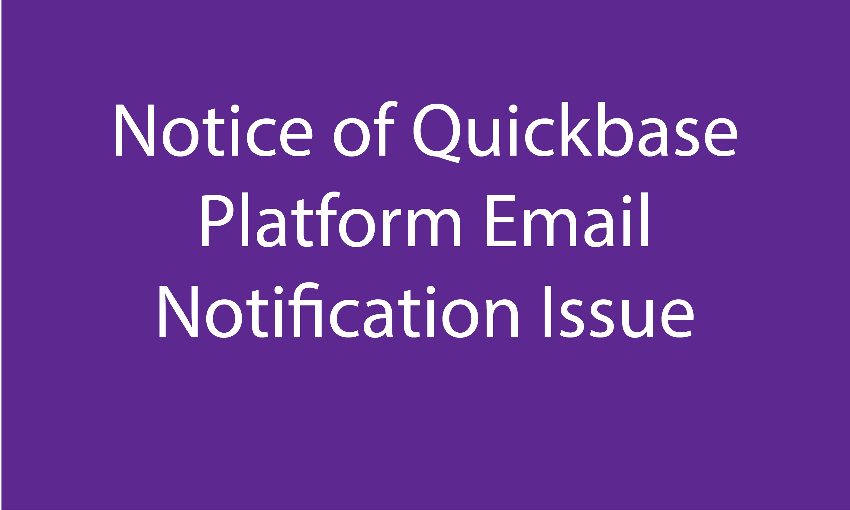 Quickbase Platform Email Issue